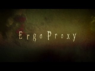 ergo proxy - episode 11 [mc entertainment]